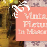 How-to-Create-Vintage-Picture-Mason-Jars-